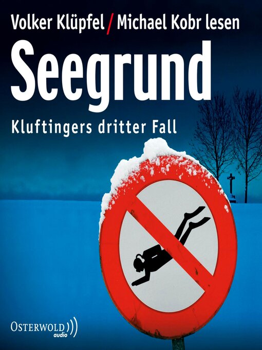 Title details for Seegrund (Ein Kluftinger-Krimi 3) by Volker Klüpfel - Available